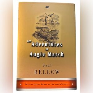 The Adventures of Augie March by Saul Bellow